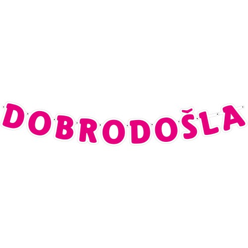 DOBRODOŠLA  banner