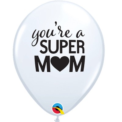 You're a SUPER MOM - latex balloons